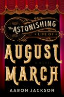 The_astonishing_life_of_August_March